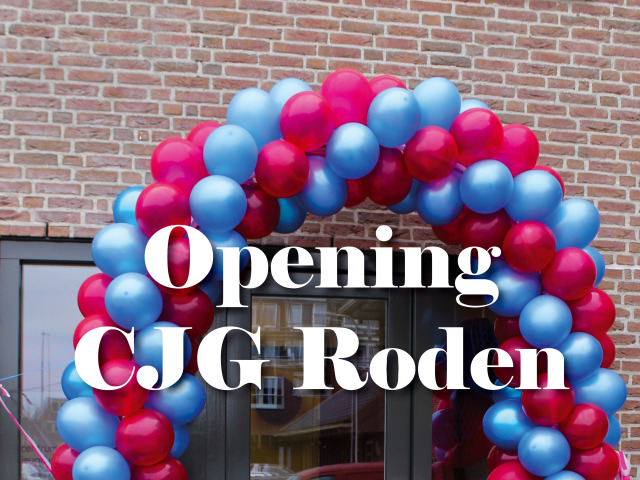 Opening CJG Roden